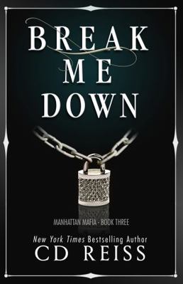 Break Me: A Mafia Romance (Manhattan Mafia) 195764737X Book Cover