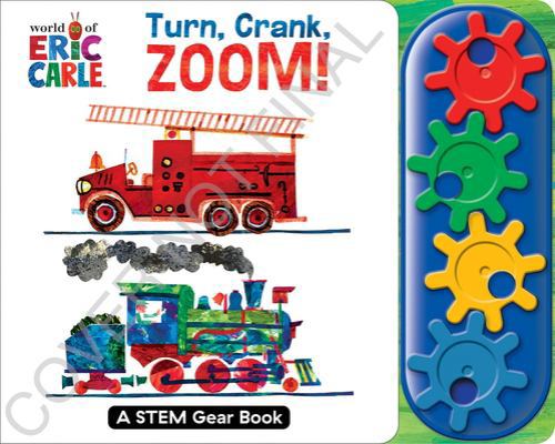World of Eric Carle: Turn, Crank, Zoom! a Steam... 1503768457 Book Cover