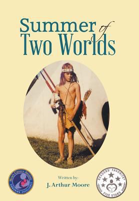 Summer of Two Worlds (2nd Edition) Full Color 1635240107 Book Cover