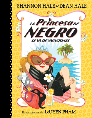 La Princesa de Negro Se Va de Vacaciones = The ... [Spanish] 1644730928 Book Cover