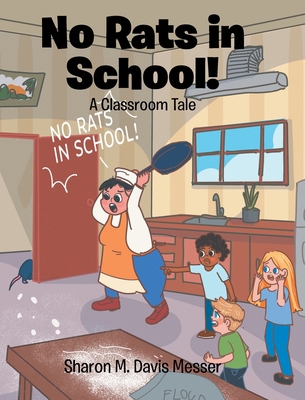 No Rats in School!: A Classroom Tale B0HC85NQKY Book Cover