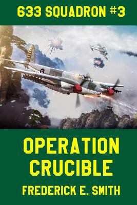 Operation Crucible 1979531277 Book Cover