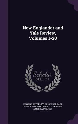 New Englander and Yale Review, Volumes 1-20 1359331956 Book Cover