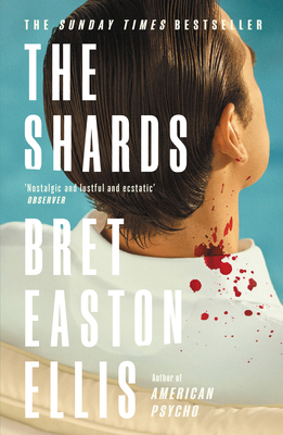 The Shards: Bret Easton Ellis. the Sunday Times... 1800752326 Book Cover