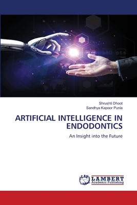 Artificial Intelligence in Endodontics 6208452902 Book Cover