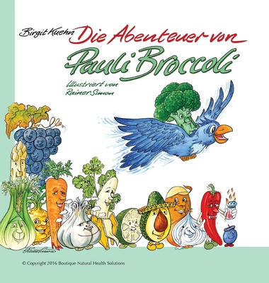 Die Abenteuer von Pauli Broccoli [German] 0998223441 Book Cover