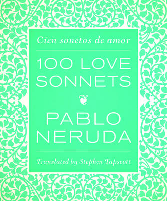 One Hundred Love Sonnets: Cien Sonetos de Amor [Spanish] 0292757603 Book Cover