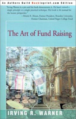 The Art of Fund Raising 0595174744 Book Cover