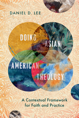 Doing Asian American Theology: A Contextual Fra... 1514000822 Book Cover