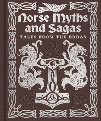 Norse Myths and Sagas: Over 50 Tales from the E... 1398861103 Book Cover