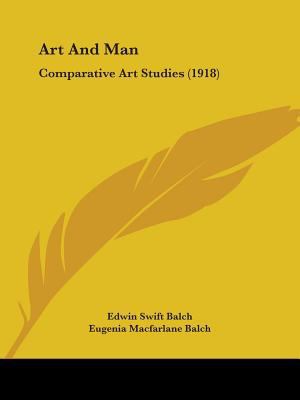 Art And Man: Comparative Art Studies (1918) 1104021412 Book Cover