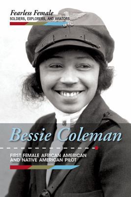 Bessie Coleman: First Female African American a... 1502627531 Book Cover
