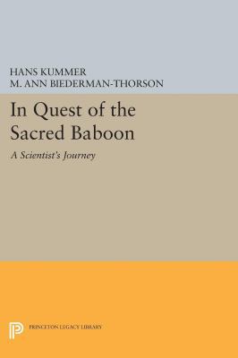 In Quest of the Sacred Baboon: A Scientist's Jo... 0691628920 Book Cover