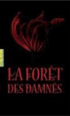 La fore^t des damne´s (Pole fiction: Fantastiqu... [French] 2070629716 Book Cover