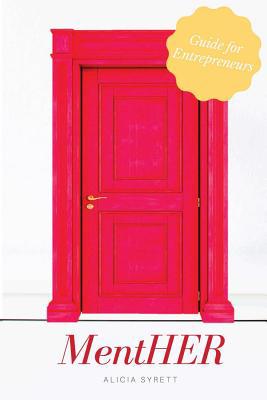 MentHER: Guide for Entrepreneurs 1530774799 Book Cover