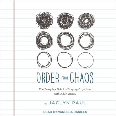 Order from Chaos: The Everyday Grind of Staying... B09NF55L11 Book Cover