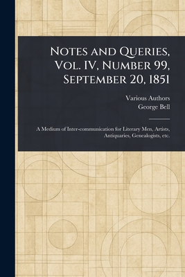 Notes and Queries, Vol. IV, Number 99, Septembe... 1023312042 Book Cover