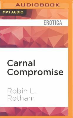 Carnal Compromise 1522659889 Book Cover