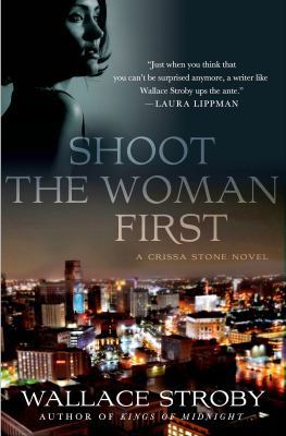 Shoot the Woman First: A Crissa Stone Novel 1250000386 Book Cover