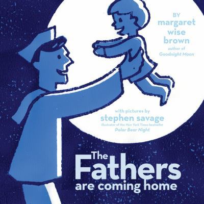 The Fathers Are Coming Home 0689833458 Book Cover