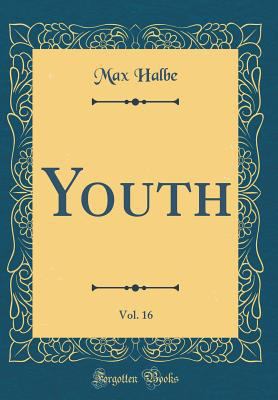 Youth, Vol. 16 (Classic Reprint) 1528280334 Book Cover
