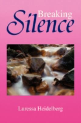 Breaking Silence 1436360439 Book Cover