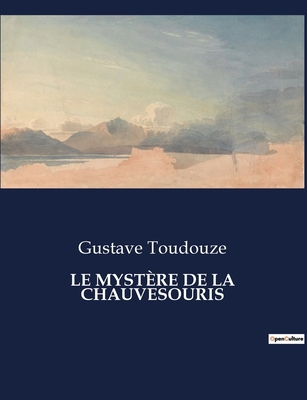 Le Mystère de la Chauvesouris [French] B0CL2WTF6P Book Cover