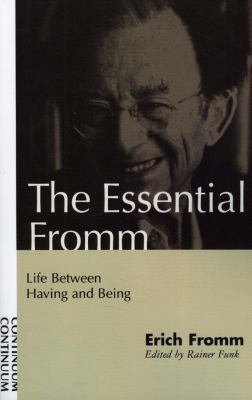 Essential Fromm: Life Between Having and Being B002WN77JU Book Cover