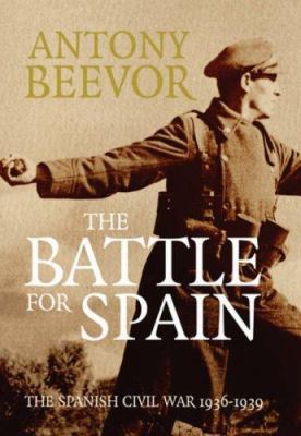 The Battle for Spain: The Spanish Civil War 193... 0297848321 Book Cover