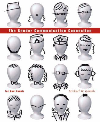 The Gender Communication Connection 0205555160 Book Cover