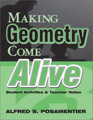 Making Geometry Come Alive: Student Activities ... 0761975993 Book Cover