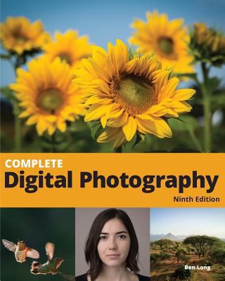 Complete Digital Photography 1732636907 Book Cover