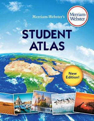 Merriam-Webster's Student Atlas 0877797293 Book Cover