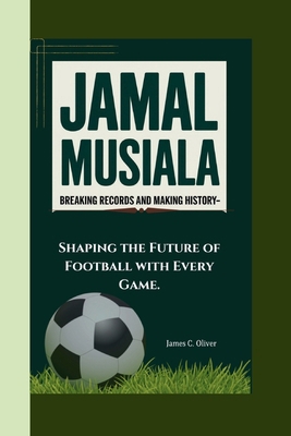 Jamal Musiala: Breaking Records and Making Hist...            Book Cover