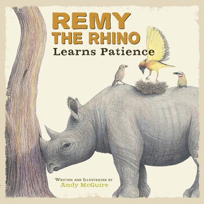 Remy the Rhino Learns Patience 0736927735 Book Cover