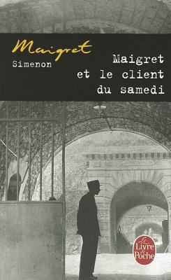 Maigret et le client du samedi [French] 2253161578 Book Cover