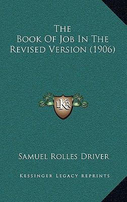 The Book Of Job In The Revised Version (1906) 116696339X Book Cover