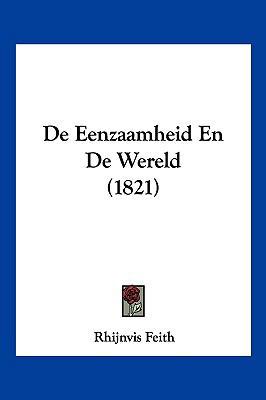 De Eenzaamheid En De Wereld (1821) [Chinese] 1160387788 Book Cover