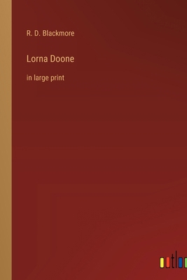 Lorna Doone: in large print 3368304712 Book Cover