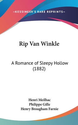 Rip Van Winkle: A Romance of Sleepy Hollow (1882) 1162320052 Book Cover