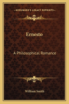 Ernesto: A Philosophical Romance 1163618659 Book Cover