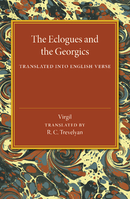 The Eclogues and the Georgics 1107445787 Book Cover