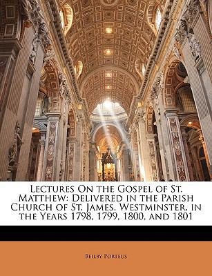 Lectures on the Gospel of St. Matthew: Delivere... 1142545105 Book Cover