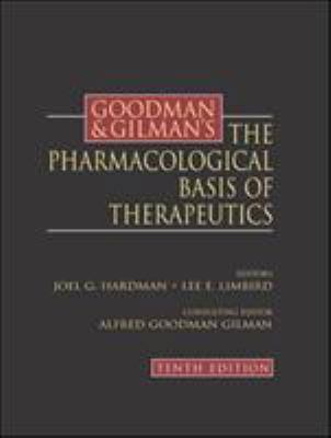 Goodman & Gilman's the Pharmacological Basis of... 0071354697 Book Cover