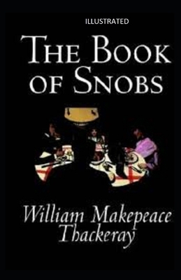The Book of Snobs Illustrated B08RX65QD3 Book Cover