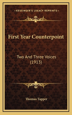 First Year Counterpoint: Two And Three Voices (... 1166628574 Book Cover