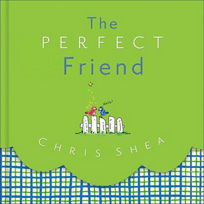 The Perfect Friend 1404101810 Book Cover