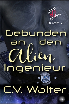 Gebunden an den Alien Ingenieur [German] B09NSGR6ZS Book Cover