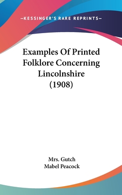 Examples Of Printed Folklore Concerning Lincoln... 1104074265 Book Cover