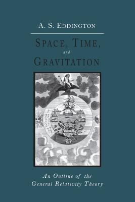 Space, Time and Gravitation: An Outline of the ... 1614274126 Book Cover